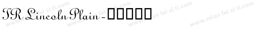 TR Lincoln Plain字体转换